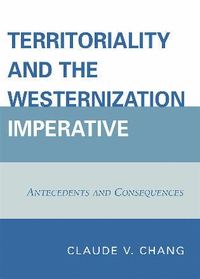 bokomslag Territoriality and the Westernization Imperative