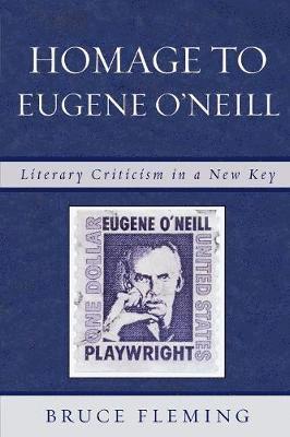 bokomslag Homage to Eugene O'Neill