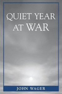 bokomslag Quiet Year at War