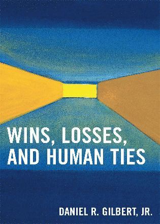 bokomslag Wins, Losses, and Human Ties