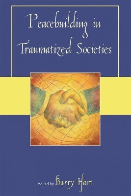 Peacebuilding in Traumatized Societies