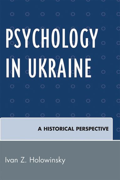 Ivan Z. Holowinsky - Psychology in Ukraine, Häftad