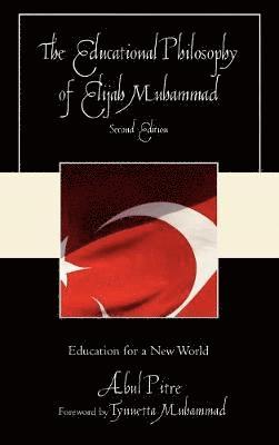 bokomslag The Educational Philosophy of Elijah Muhammad