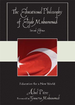 Abul Pitre - Educational Philosophy of Elijah Muhammad, Häftad
