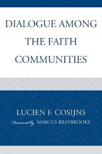 bokomslag Dialogue among the Faith Communities