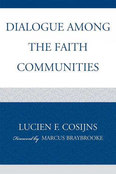 bokomslag Dialogue among the Faith Communities