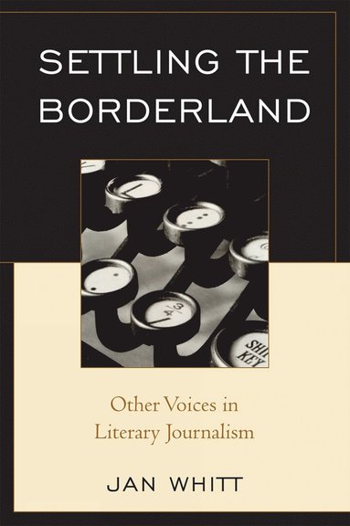 Jan Whitt - Settling the Borderland, Häftad