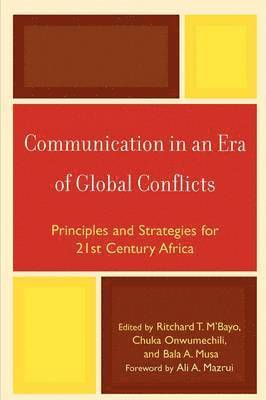 Communication in an Era of Global Conflicts 1