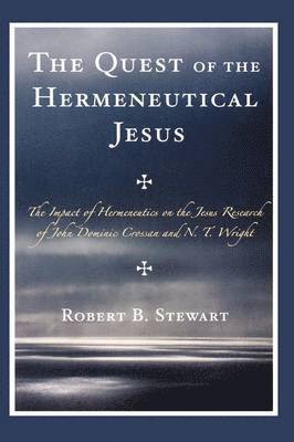 bokomslag The Quest of the Hermeneutical Jesus