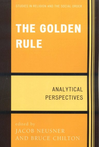 Jacob Neusner, Bruce Chilton - Golden Rule, Häftad