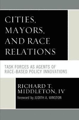 Cities, Mayors, and Race Relations 1