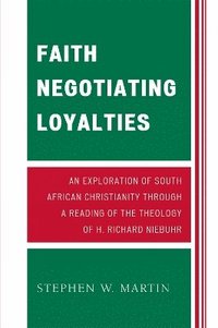 bokomslag Faith Negotiating Loyalties
