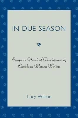 Lucy Wilson - In Due Season, Häftad