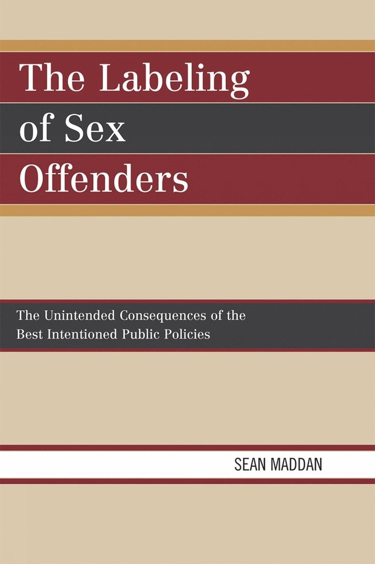 The Labeling of Sex Offenders 1