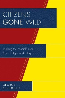 George Zilbergeld - Citizens Gone Wild, Häftad