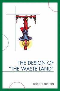 bokomslag The Design of the Waste Land