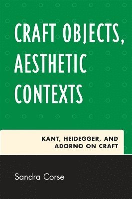 bokomslag Craft Objects, Aesthetic Contexts
