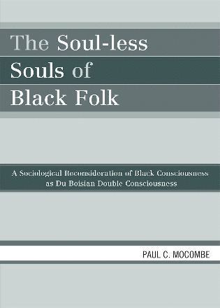 Paul C. Mocombe - Soul-less Souls of Black Folk, Häftad