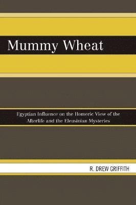 bokomslag Mummy Wheat