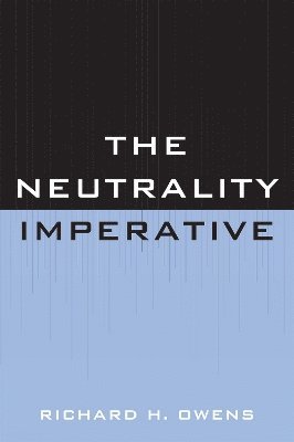 bokomslag The Neutrality Imperative