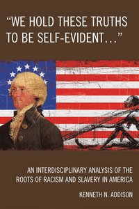 bokomslag 'We Hold These Truths to Be Self-Evident...'