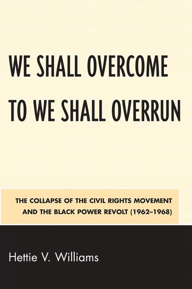 bokomslag We Shall Overcome to We Shall Overrun