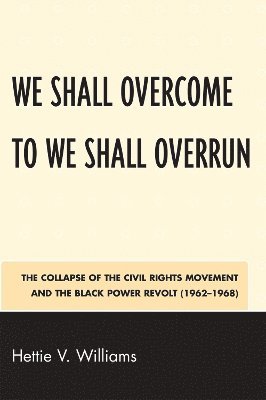 Hettie V. Williams - We Shall Overcome to We Shall Overrun, Häftad