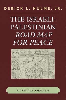 The Israeli-Palestinian Road Map for Peace 1