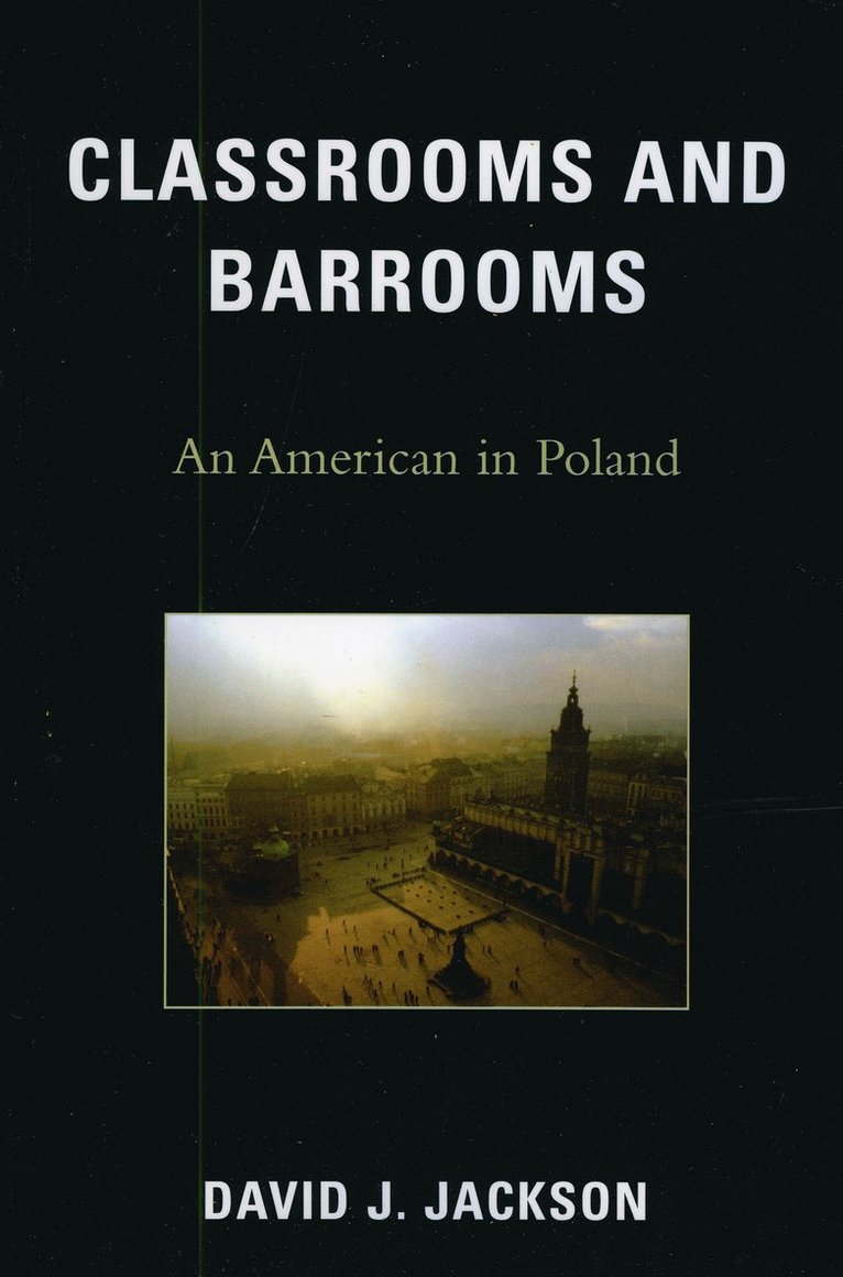 David J. Jackson - Classrooms and Barrooms, Häftad