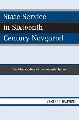 bokomslag State Service in Sixteenth Century Novgorod