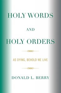bokomslag Holy Words and Holy Orders