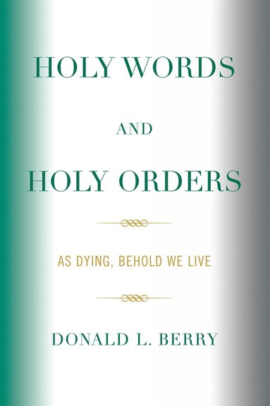 bokomslag Holy Words and Holy Orders