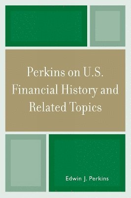 Perkins on U.S. Financial History and Related Topics 1