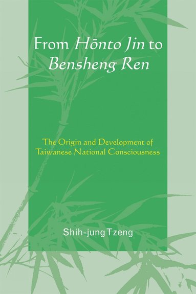 bokomslag From Honto Jin to Bensheng Ren