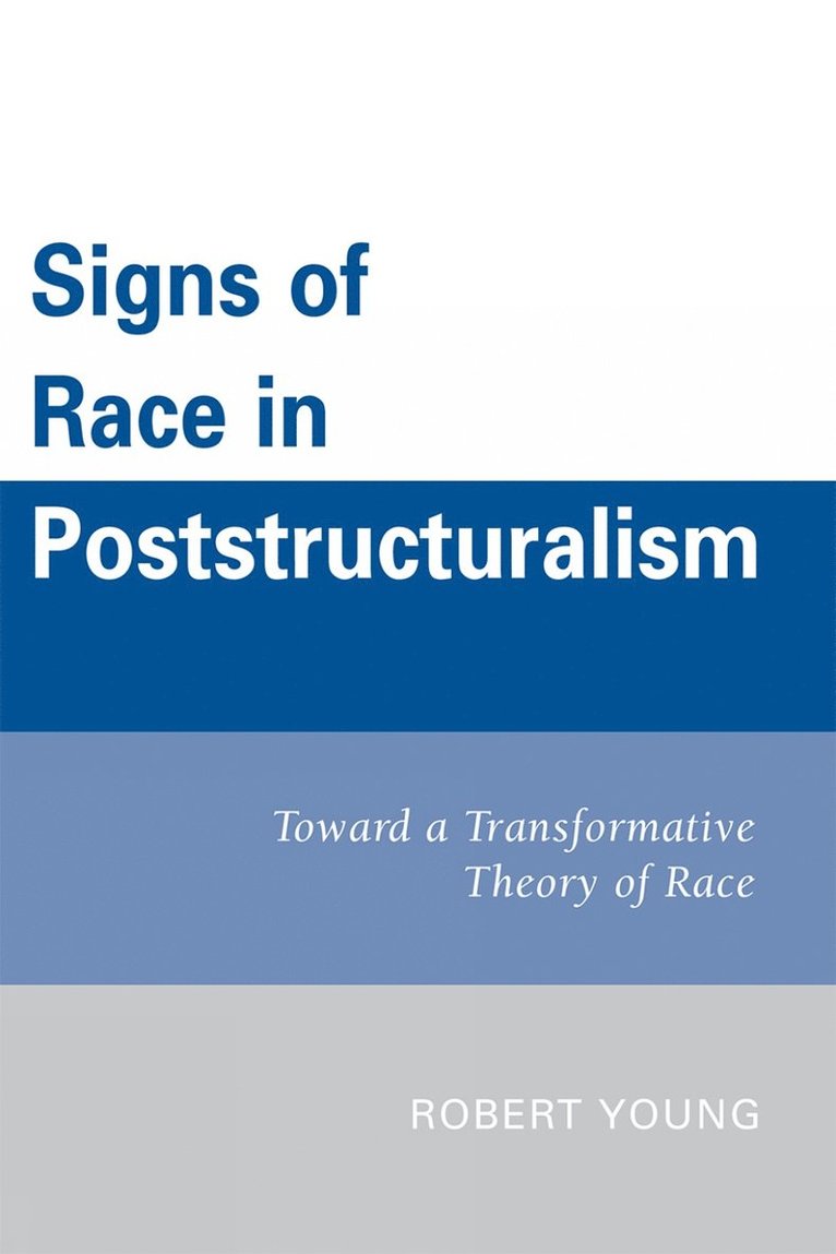 Signs of Race in Poststructuralism 1