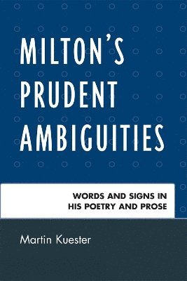 bokomslag Milton's Prudent Ambiguities