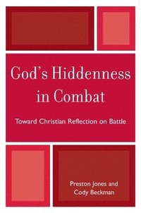 bokomslag God's Hiddenness in Combat