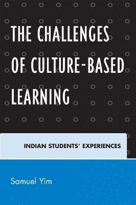 The Challenges of Culture-based Learning 1