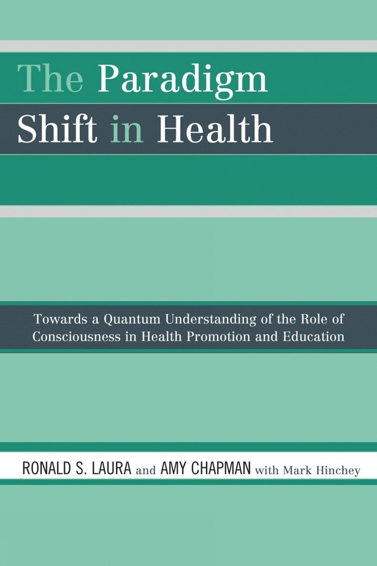 Paradigm Shift in Health