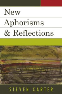 bokomslag New Aphorisms & Reflections