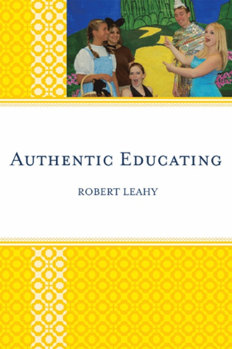 Robert Leahy - Authentic Educating, Häftad