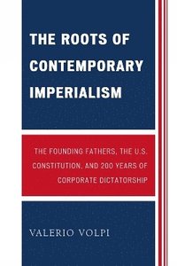 bokomslag The Roots of Contemporary Imperialism