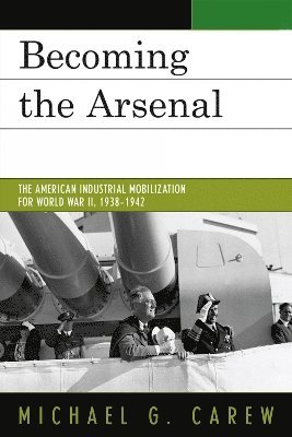 Michael G. Carew - Becoming the Arsenal, Häftad