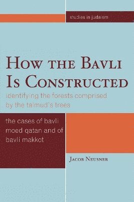 How the Bavli is Constructed 1