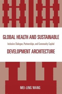 bokomslag Global Health and Sustainable Development Architecture