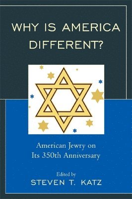 Steven T. Katz - Why Is America Different?, Inbunden