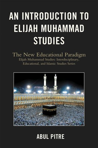 Abul Pitre - Introduction to Elijah Muhammad Studies, Häftad