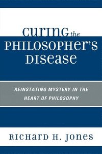 bokomslag Curing the Philosopher's Disease