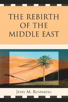 The Rebirth of the Middle East 1