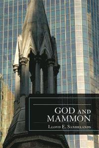 bokomslag God and Mammon